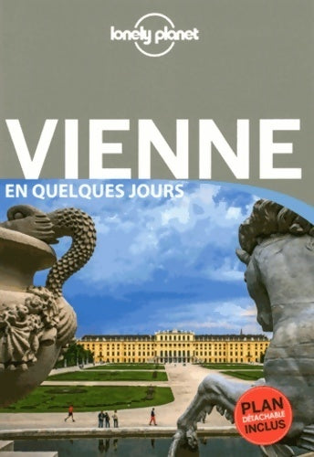 Vienne en quelques jours - Collectif -  Lonely Planet Guides - Livre