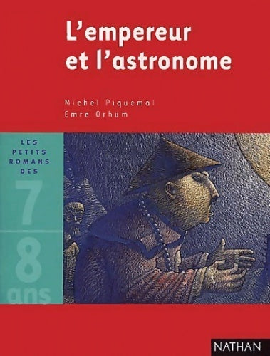 L'empereur et l'astronome - Michel Piquemal -  Les petits romans des 7-8 ans - Livre