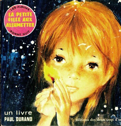 La petite fille aux allumettes / La princesse et le petit pois - Hans Christian Andersen -  Les albums bonne nuit - Livre