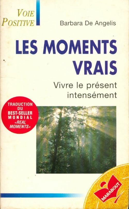 Les moments vrais - B. De Angelis -  Bibliothèque Marabout - Livre