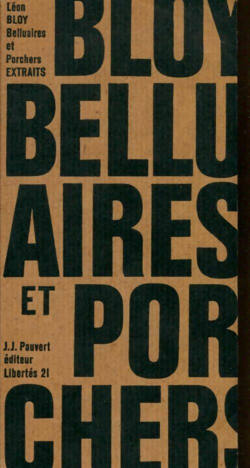 Belluaires et porchers. Extraits - Léon Bloy -  Pauvert poches divers - Livre