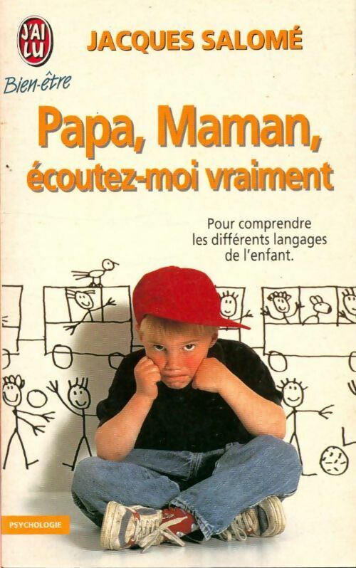 Papa, maman, écoutez-moi vraiment - Jacques Salomé -  J'ai Lu - Livre