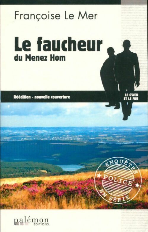 Le faucheur du Menez-hom - Françoise Le Mer -  Enquêtes & Suspense - Livre