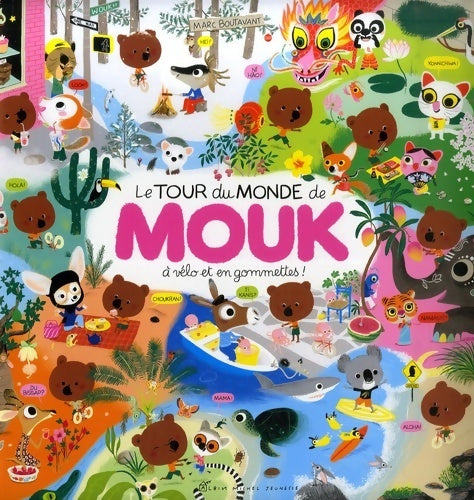 Le tour du monde de Mouk - Marc Boutavant -  Albin Michel jeunesse - Livre