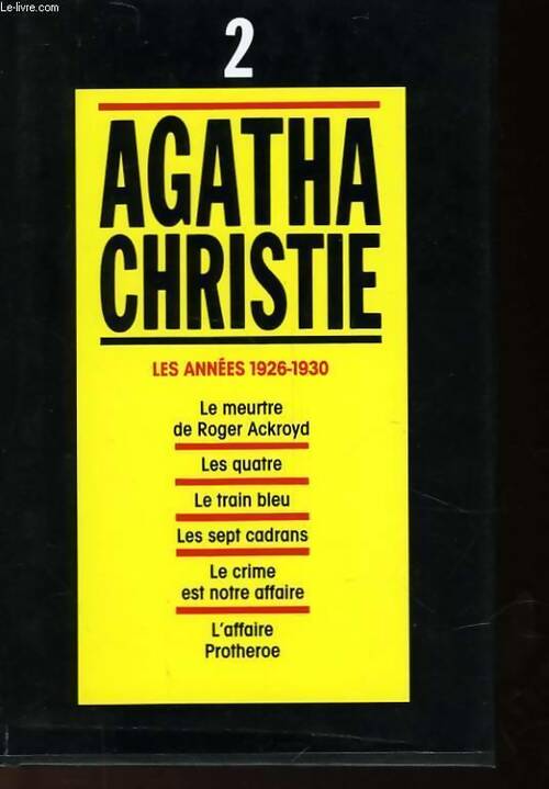 Intégrale d'Agatha Christie Tome II : Les années 1926-1930 - Agatha Christie -  Les intégrales du Masque - Livre