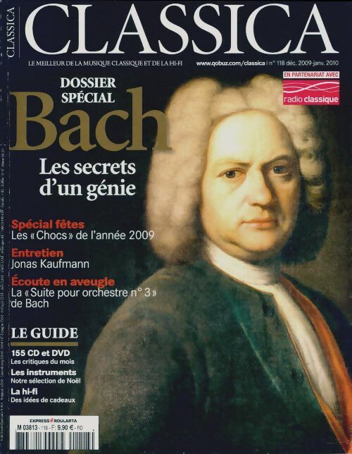 Classica n°118 : Spécial Bach. Les secrets d'un génie - Collectif -  Classica - Livre