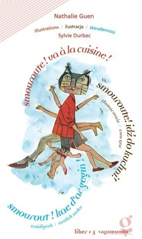 Smouroute ! Va à la cuisine - Nathalie Guen -  Liber GF - Livre