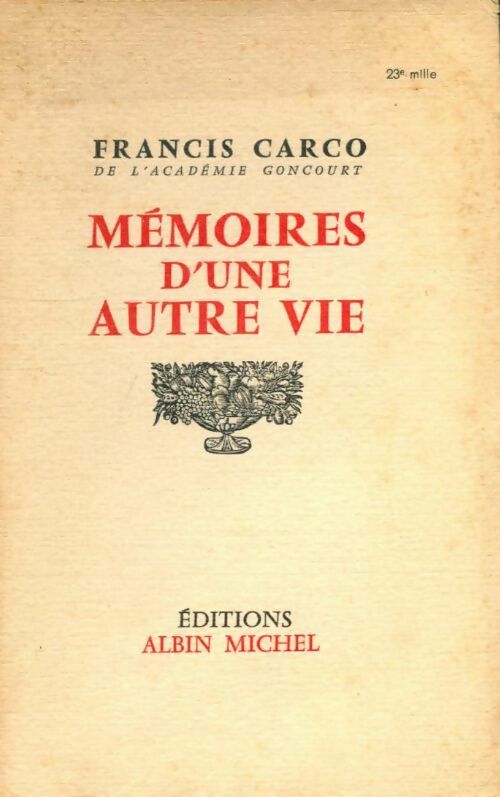 Mémoires d'une autre vie - Francis Carco -  Albin Michel poches divers - Livre