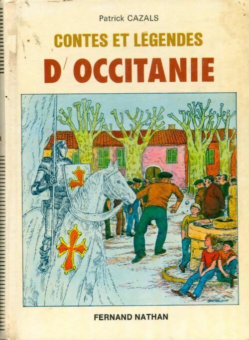 Contes et légendes d'Occitanie - Collectif -  Contes et Légendes de tous les pays - Livre