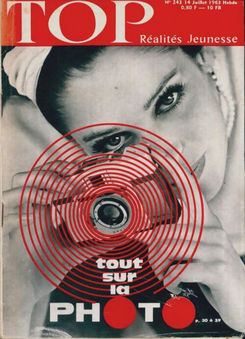Top réalités jeunesse n°243 : Tout sur la photo - Collectif -  Top réalités jeunesse - Livre