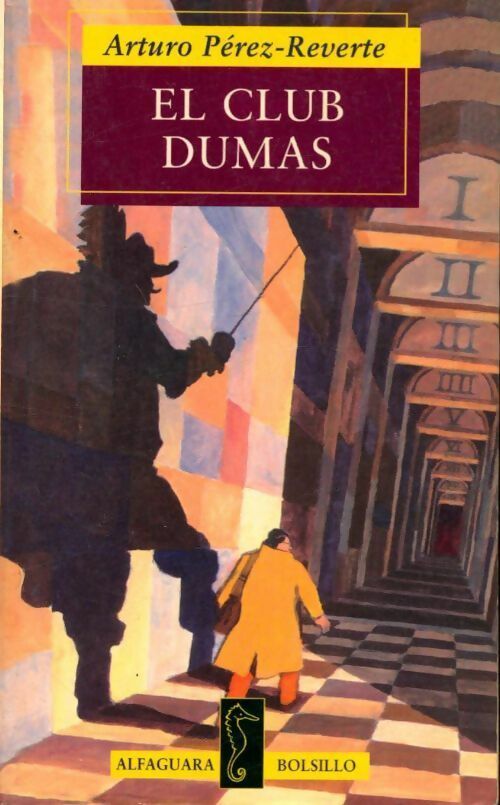El club Dumas - Arturo Pérez-Reverte -  Alfaguara - Livre