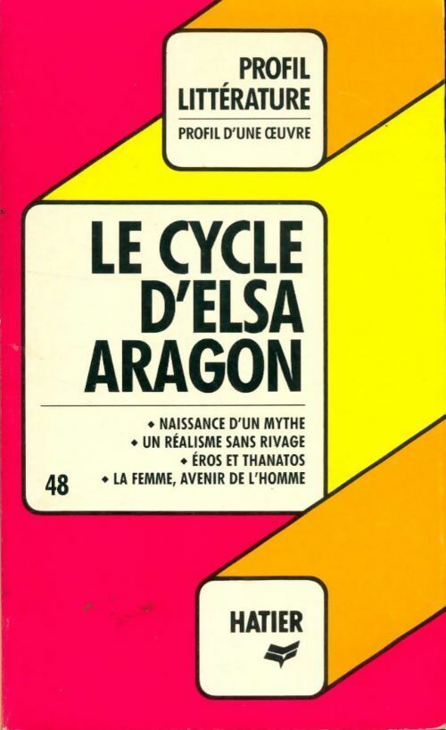 Le cycle d'Elsa - Louis Aragon -  Profil - Livre