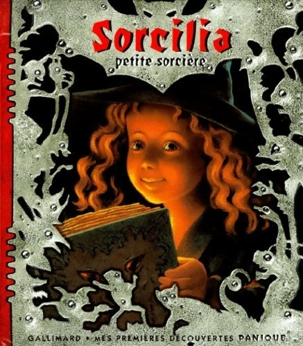 Sorcilia. Petite sorcière - Pierre-Marie Valat -  Les premières découvertes panique - Livre