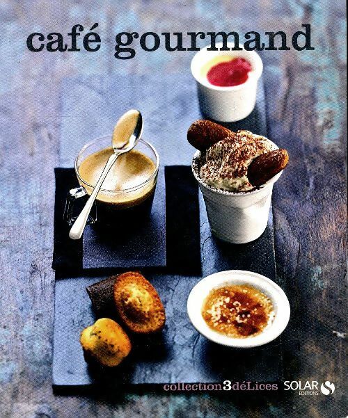 Café gourmand - Collectif -  3 délices - Livre