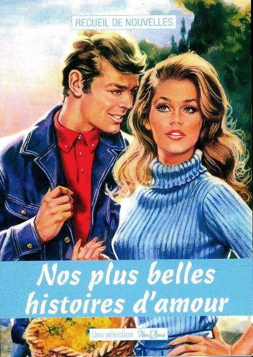 Nos plus belles histoires d'amour Tome XI - Collectif -  Nous deux - Livre