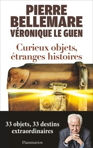 Curieux objets, étranges histoires - Pierre Bellemare -  Flammarion GF - Livre