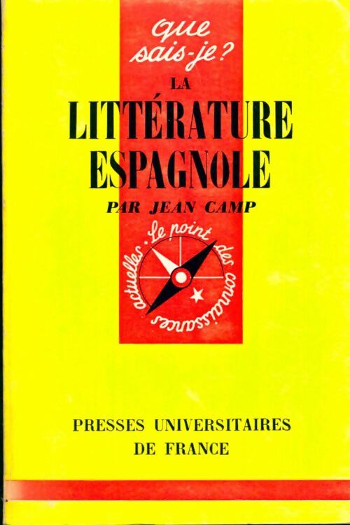 La littérature espagnole - Jean Camp -  Que sais-je - Livre