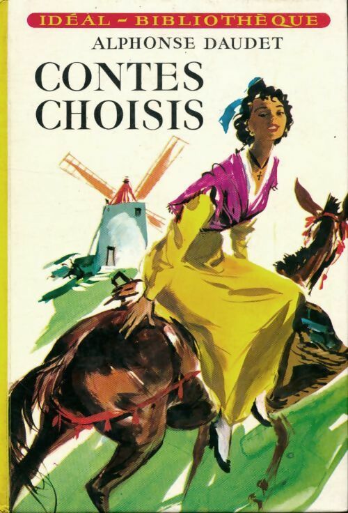 Contes choisis - Alphonse Daudet -  Idéal-Bibliothèque - Livre