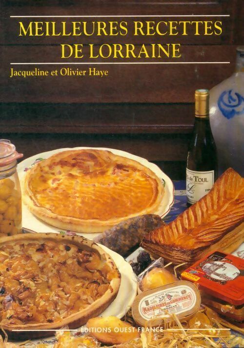 Meilleures recettes de Lorraine - Jacqueline Haye -  Les meilleures recettes - Livre