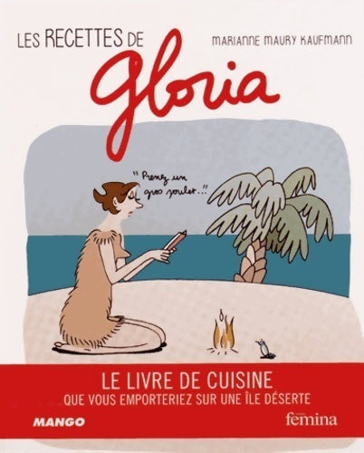Les recettes de Gloria - Marianne Maury Kaufmann -  Mango GF - Livre