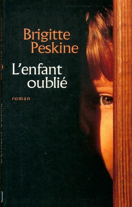 L'enfant oublié - Brigitte Peskine -  Seine GF - Livre
