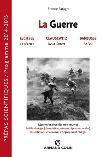 La guerre? Prépas scientifiques : français-philosophie question 2014-2015 - France Farago -  Prépas scientifiques - Livre