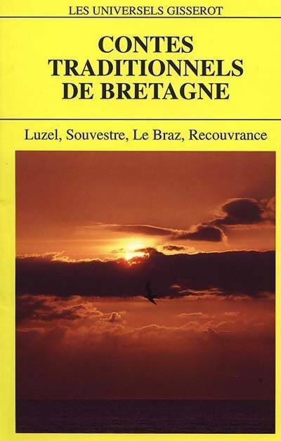 Contes traditionnels de Bretagne - Collectif -  Les Universels Gisserot - Livre