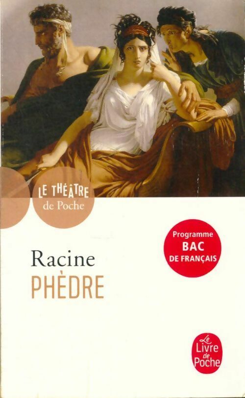 Phèdre - Jean Racine -  Le Livre de Poche - Livre