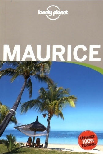 Maurice 2016 - Marie Dufay -  Lonely Planet Guides - Livre