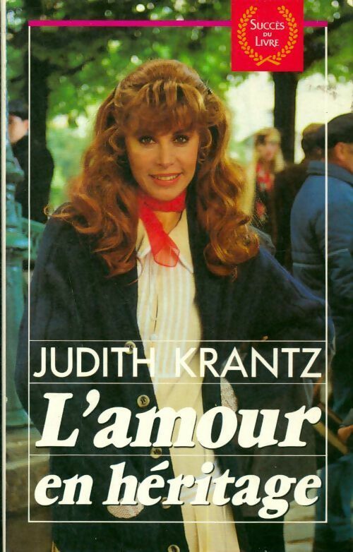 L'amour en héritage - Krantz-J -  Succès du livre - Livre
