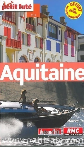 Aquitaine 2014 - Collectif -  Le Petit Futé - Livre