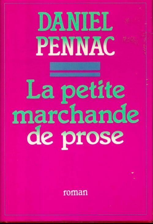 La petite marchande de prose - Daniel Pennac -  Le Grand Livre du Mois GF - Livre
