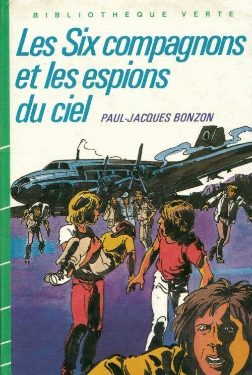 Les six compagnons et les espions du ciel - Paul-Jacques Bonzon -  Bibliothèque verte (3ème série) - Livre