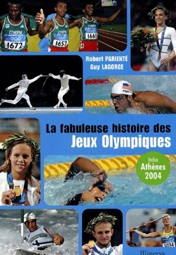 La fabuleuse histoire des jeux olympiques - Robert Parienté -  Minerva GF - Livre