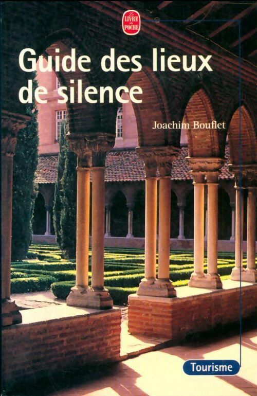 Guide des lieux de silence - Bouflet -Joachim Bouflet Bouflet -Joachim Bouflet -  Les guides Sélène - Livre