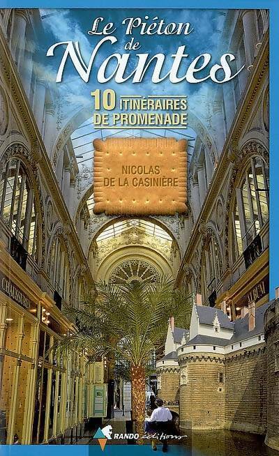 Le piéton de Nantes - De La Casinière Nicolas -  Rando Editions GF - Livre