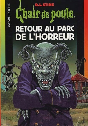 Retour au parc de l'horreur - Robert Lawrence Stine -  Chair de Poule - Livre