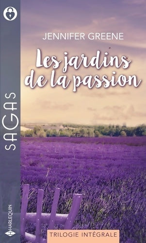 Les jardins de la passion : Retour à White Hills / Pour l'amour d'une campbell / Au coeur de la passion - Jennifer Greene -  Sagas - Livre