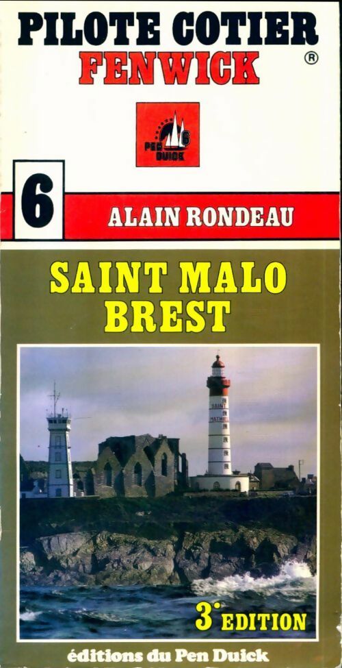 Saint-Malo / Brest - Alain Rondeau -  Pilote cotier Fenwick - Livre