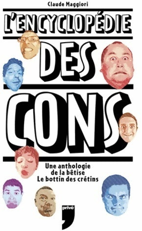 L'encyclopédie des cons - Claude Maggiori -  Privé GF - Livre