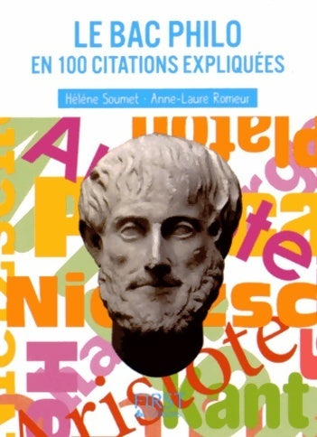 Le bac philo en 100 citations expliquées - Hélène Soumet -  Petit livre - Livre