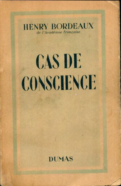 Cas de conscience - Henri Bordeaux -  Dumas poches divers - Livre