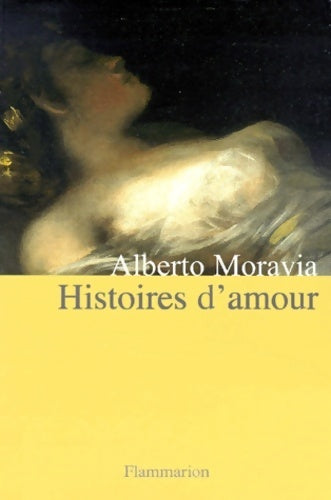 Histoires d'amour - Alberto Moravia -  Flammarion GF - Livre