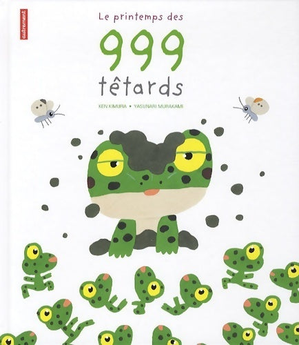 Le printemps des 999 têtards - Ken Kimura -  Autrement GF - Livre