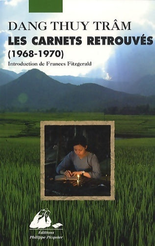 Les carnets retrouvés (1968-1970) - Dang Thuy Trâm -  Picquier GF - Livre