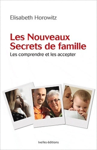 Les nouveaux secrets de famille - Elisabeth Horowitz -  Ixelles GF - Livre