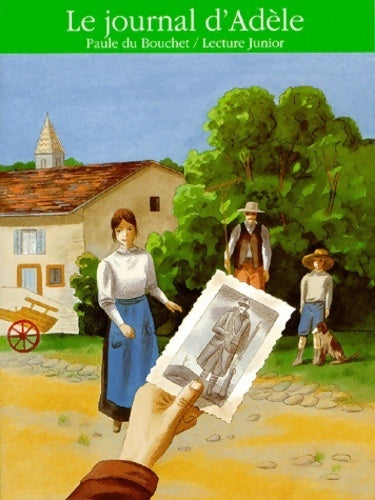 Le journal d'Adèle - Paule Du Bouchet -  Lecture Junior - Livre