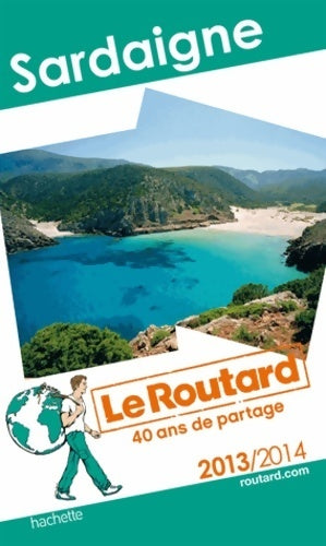 Sardaigne 2013-2014 - Collectif -  Le guide du routard - Livre