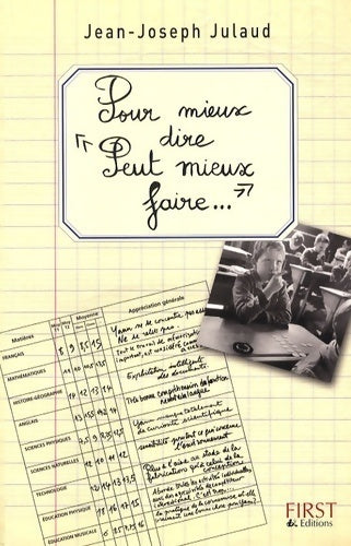 Pour mieux dire peut mieux faire - Jean-Joseph Julaud -  First GF - Livre