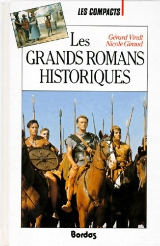Les grands romans historiques - Gérard Vindt ; Nicole Giraud -  Les compacts - Livre